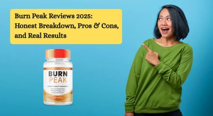 Burn Peak Reviews 2025