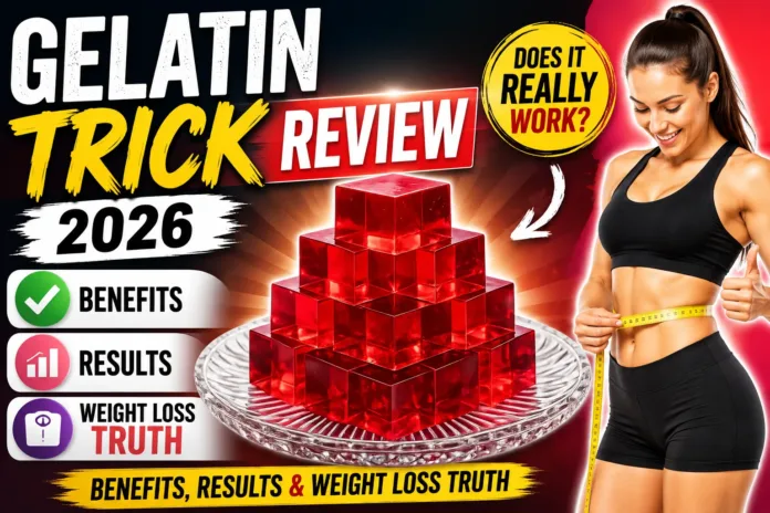 Gelatin trick reviews