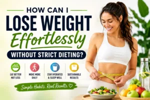 Blog 13 how can i lose weight effortlessly