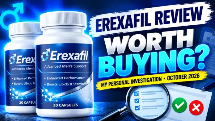 Erexafil Review Worth Buying