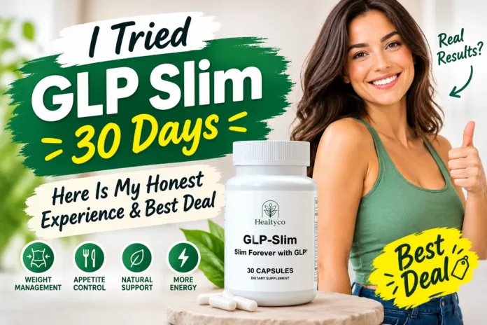 GLP Slim 30 Day Honest Review (1)